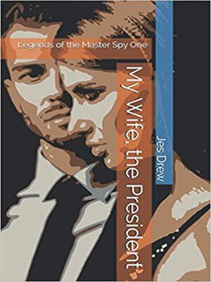 cover image of My Wife, the President